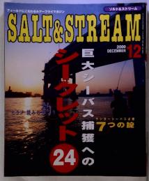 SALT&STREAM　2000年　12月号　巨大シーバス捕獲へのシークレット24