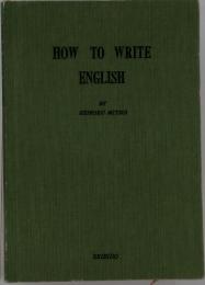 HOW　TO　WRITE　ENGLISH