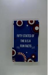 FIFTY STATES OF THE U.S.A FUN FACTS