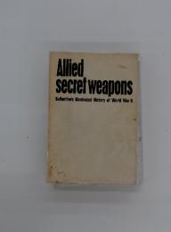 Allied secret weapons Ballantine's Illustrated History of World War II