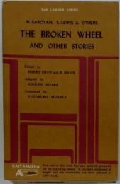 THE BROKEN WHEEL AND OTHER STORIES