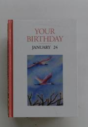 YOUR BIRTHDAY　JANUARY 24