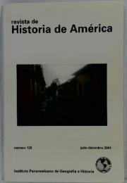 revista de　Historia　de　America　numero 129　julio-diciembre 2001