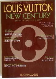 LOUIS VUITTON NEW CENTURY　2000-2001 Brand's OFF Collection Series Vol.5