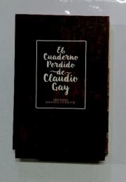 El Cuaderno Perdido ｄｅ Claudio Gay
