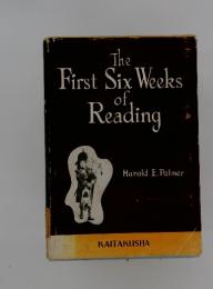 The First Six Weeks of Reading