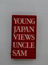 YOUNG JAPAN VIEWS UNCLE SAM