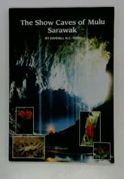 The Show Caves of Mulu Sarawak