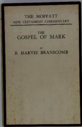 The Moffatt New Testament-commentary The Gospel of Mark