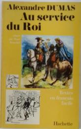 Alexandre　DUMAS　Au　service　du　Roi