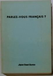 PARLEZ-VOUS　FRANCAIS?