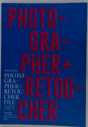 PHOTO-GRA-PHER+ RETOU- CHER　2021