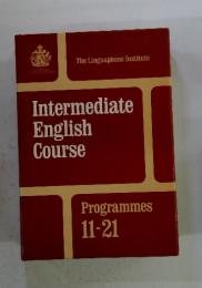 IntermediateEnglishCourse　Programmes 11-21