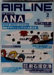 AIRLINE　ANA　特集 創立60周年　2013年2月号　No.404