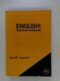 ENGLISH:　Your　New　Language　Book 1-Volume　I