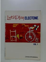 Let's　Play　ELECTONE　vol.1