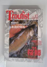 Troutist　2006年　Vol.13