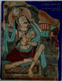 Central Asian Art from the Museum of Indian Art