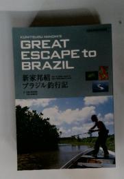 GREAT ESCAPE to BRAZIL