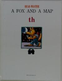 READ MASTER　A　FOX　AND　A　MAP　ｔｈ