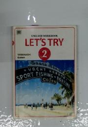 ENGLISH WORKBOOK LET'S TRY　2