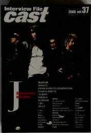 Interview　File　cast　2008年　vol。37