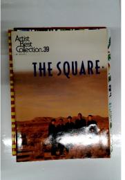 Artist Best Collection.39 ザ・スクエア2 THE SQUARE-