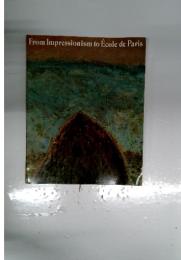 From Impressionism to Ecole de Paris