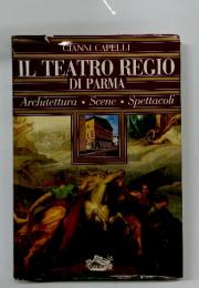 IL TEATRO REGIO DI PARMA