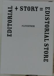 EDITORIAL + STORY =　EDISTORIAL STORE　#LIVESTOCK