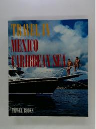 TRAVEL IN MEXICO PARIBBEAN SEA