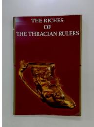 THE RICHES OF　THE　THRACIAN　RULERS