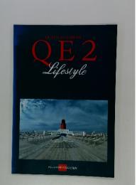 QUEENELIZABETH2　OE2　Lifestyle
