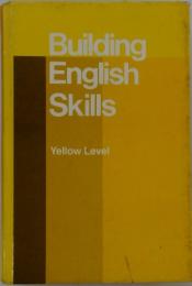 Building English Skills Yellow Level