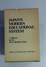 JAPAN'S MODERN EDUCATIONAL SYSTEM A History of the First Hundred Years