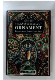 THE LIBRARY OF DESIGN THE ENCYCLOPEDIA OF ORNAMENT COLOR IN THE DECORATIVE ARTS