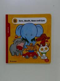 11 Ears, Mouth, Nose and Eyes