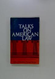 TALKS　ON　AMERICAN　LAW