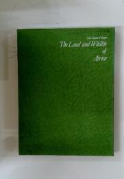 The Land and Wildlife of Africa