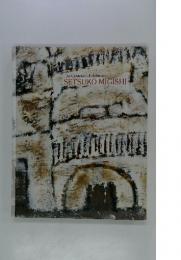 The Centenary Exhibition SETSUKO MIGISHI