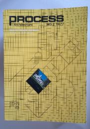 PROCESS：Architecture　NO.2 1977