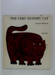 THE VERY HUNGRY CAT