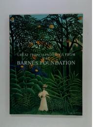 GREAT FRENCH PAINTINGS FROM THE BARNES FOUNDATION