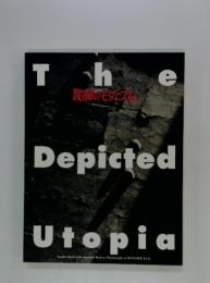 The Depicted Utopia