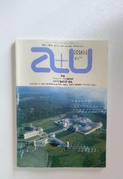 建築と都市 Architecture and Urbanism　a+u　1988年4月号