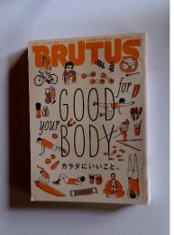 BRUTUS　カラダにいいこと。