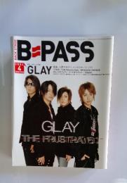 B-PASS　GLAY 　2004年4月号