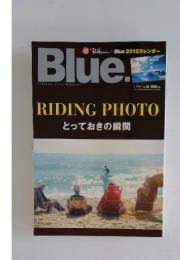 Blue　2012カレンダー　RIDING PHOTO とっておきの瞬間　No.32