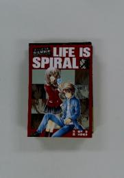 LIFE IS SPIRAL