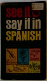 see　it　say　it　in　SPANISH